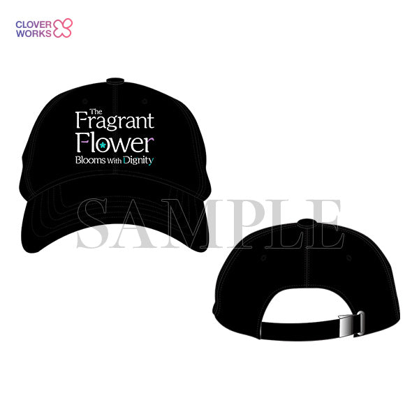 The Fragrant Flower Blooms with Dignity Cap