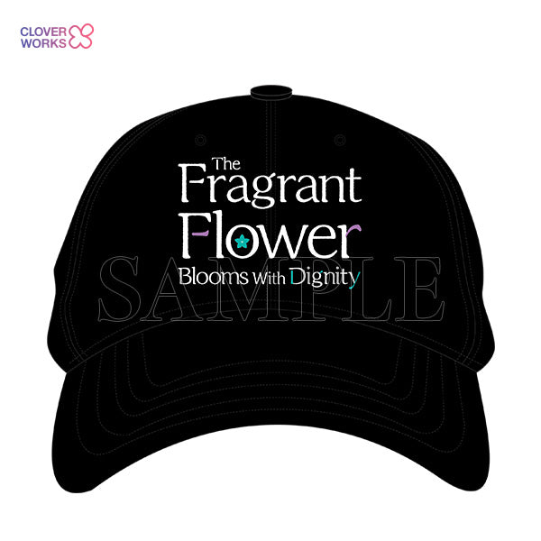 The Fragrant Flower Blooms with Dignity Cap